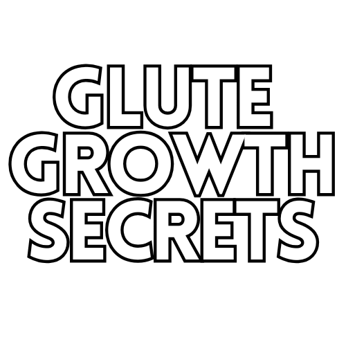 Glute Growth Secrets